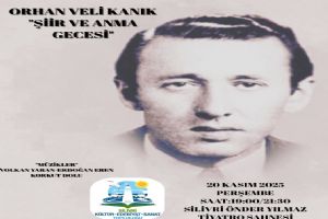 link Silivri’de Orhan Veli Kanık Şiir ve Anma Gecesi