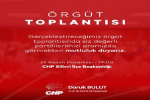 Silivri CHP Örgüt Toplantısı için hazırlık tamam – partililere davet