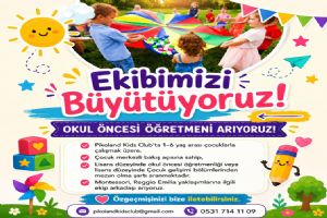 Silivri Pikoland Kids Club ekibini büyütüyor