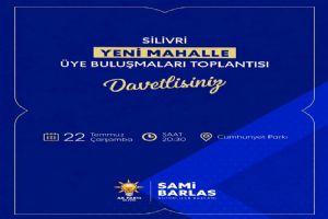 link Silivri AK Parti Yeni Mahalle’de üyeleriyle buluşacak