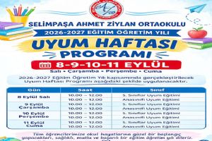 Selimpaşa Ahmet Ziylan Ortaokulu’nda Uyum Haftası duyurusu