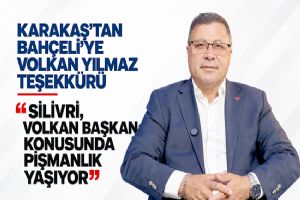 Karakaş’tan Bahçeli’ye Volkan Yılmaz teşekkürü: “Silivri pişmanlık yaşıyor”