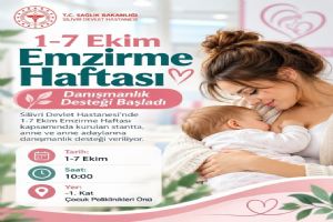 Silivri Devlet Hastanesi’nde Emzirme Haftası’na Özel Danışmanlık