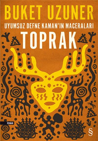 Uyumsuz Defne Kaman’ın Maceraları - Toprak /Buket Uzuner