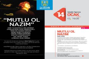 Türker, Mutlu ol Nazım’la geliyor