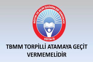 “TBMM torpilli atamaya geçit vermemeli”