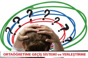10 Soruda Ortaöğretime Geçiş Sistemi ve Yerleştirme