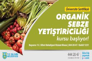 Organik Sebze  Yetiştiriciliği Kursu başlıyor