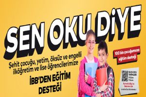 İBB’den yüz bin şehit çocuğu ve yetime eğitim desteği