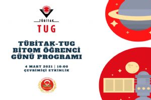 TÜBİTAK-TUG BİTOM Öğrenci Günü Programı başvuruları onaylandı