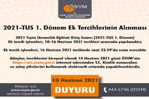 2021-TUS 1. Dönem Ek Tercihler başladı
