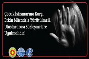 “Çocuk istismarına karşı etkin mücadele yürütülmeli”
