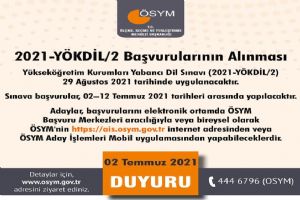 2021-YÖKDİL/2 Başvuruları başladı