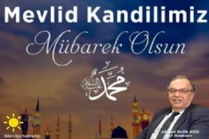 Bek: İnsanlığın içine düştüğü sıkıntıların aşılmasına vesile olsun…