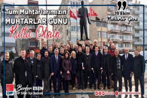 Esen: Muhtarlarımızın daha fazla hakka kavuşması için mücadelemizi sürdüreceğiz