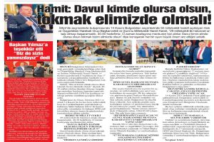 Hamit: Davul kimde olursa olsun, tokmak elimizde olmalı!
