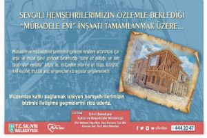 Silivri Belediyesi’nden Mübadele Evine ilişkin duyuru