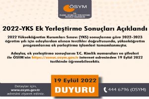 2022-YKS Ek Yerleştirme sonuçları açıklandı