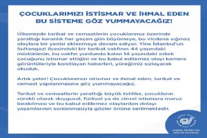 “Çocuklarımızı istismar ve ihmal eden bu sisteme göz yummayacağız'