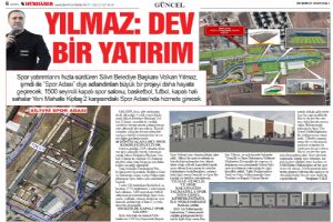 Yılmaz: Dev bir yatırım