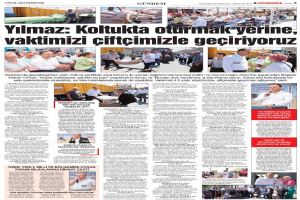“Koltukta oturmak yerine, vaktimizi çiftçimizle geçiriyoruz”