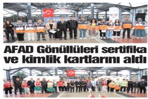 AFAD Gönüllüleri sertifika ve kimlik kartlarını aldı
