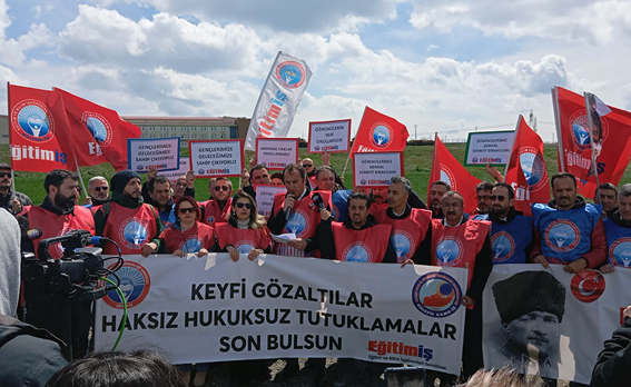 Eğitim-İş’ten Silivri’de adalet çağrısı