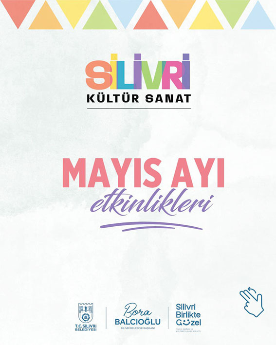 Silivri’de Mayıs kültür ve sanatla dolu geçecek