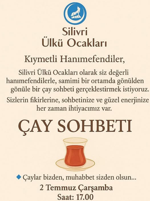 Silivri Ülkü Ocakları Hanımefendileri “Çay Sohbeti”ne davet ediyor