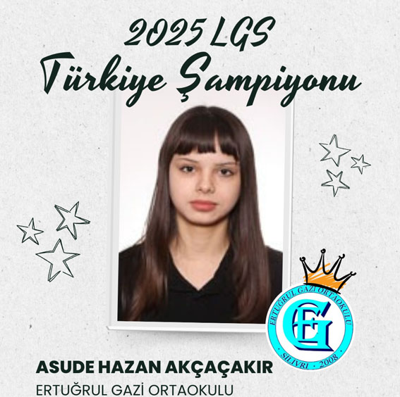 Silivri Ertuğrul Gazi Ortaokulu öğrencisi Asude Hasan Akçakır’dan LGS’de tam puan