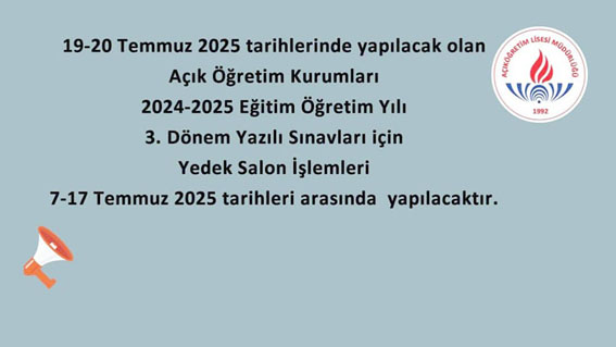 Açık Öğretim 3. Dönem Sınavları 19-20 Temmuz’da yapılacak