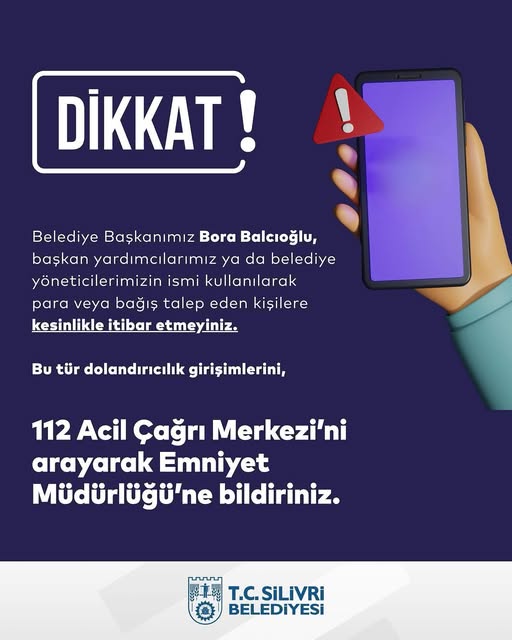 Silivri Belediyesi’nden dolandırıcılık uyarısı: “Başkanımızın adını kullananlara itibar etmeyin”