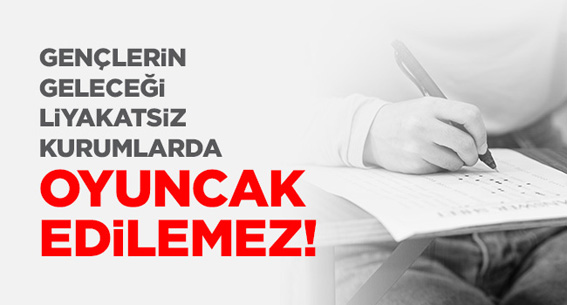 Eğitim-İş: Gençlerin geleceği, liyakatsizliğe teslim edilemez