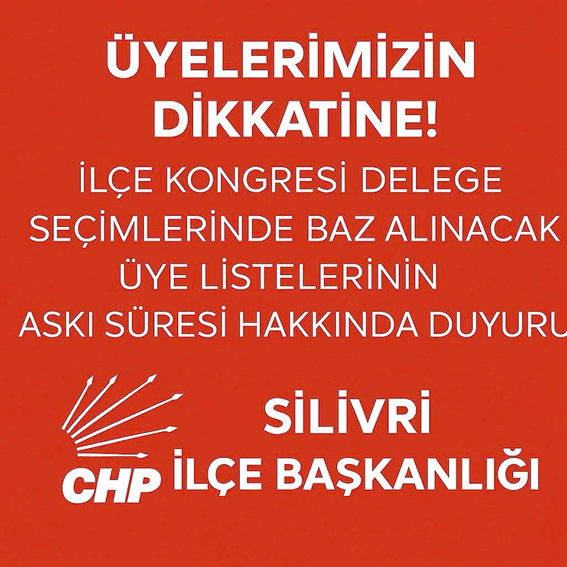 CHP Silivri’de delege listeleri askıya çıktı