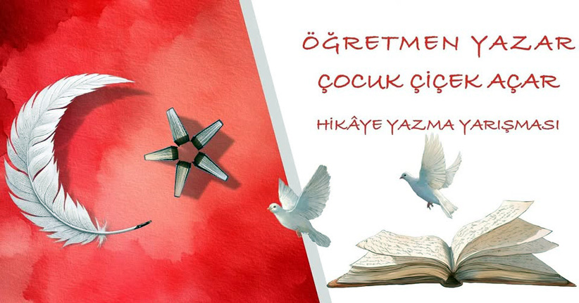 'Öğretmen Yazar; Çocuk Çiçek Açar' Yarışmasında 2 bin 76 başvuru