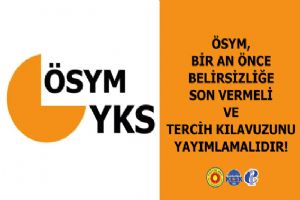 Eğitim Sen: ÖSYM Belirsizliğe son vermeli, Tercih Kılavuzunu hemen yayımlamalı!