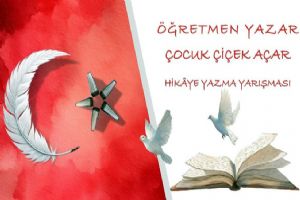 'Öğretmen Yazar; Çocuk Çiçek Açar' Yarışmasında 2 bin 76 başvuru