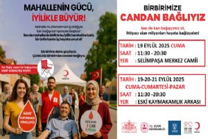 Silivri merkezde ve Selimpaşa Mahallesi'nde Kan Bağışı düzenlenecek