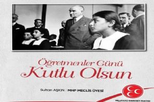 “Geleceğin Büyük Türkiye’sinin güvencesi öğretmenlerdir”