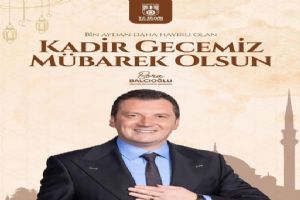 Silivri Belediye Başkanı Balcıoğlu’ndan Kadir Gecesi mesajı
