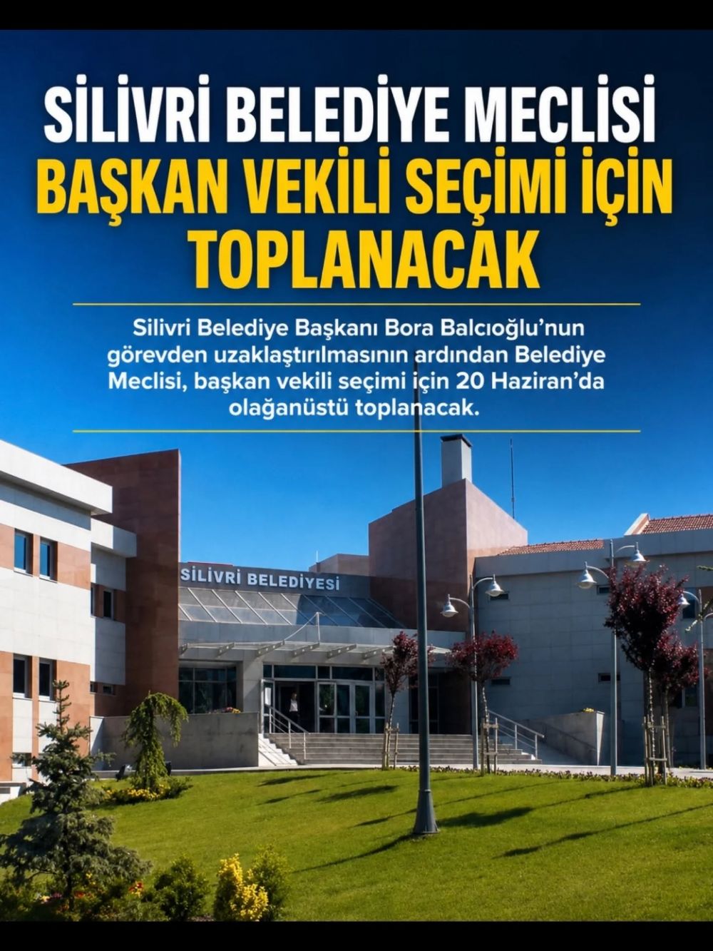 Silivri Belediye Meclisi Başkan Vekili seçimi için toplanacak Silivri Belediye Meclisi Başkan Vekili seçimi için toplanacak