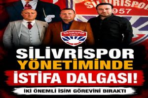 link Silivrispor yönetiminde istifa dalgası: İki isim görevini bıraktı