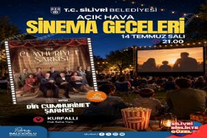link Silivri’de açık hava sinema geceleri başlıyor
