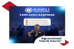 Rumeli Üniversitesi Öğrencisi Fatih Selim Başpınar Türkiye Şampiyonu oldu