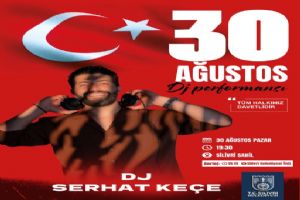 link 30 Ağustos coşkusu Dj Serhat Keçe ile başlayacak