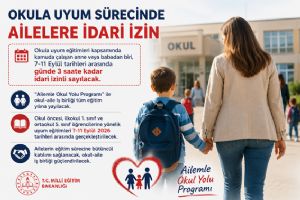 Okula uyum sürecinde ailelere idari izin