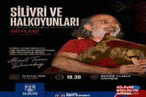 Silivri’nin Halk Oyunları kültürü bu söyleşide konuşulacak