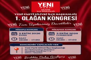 link Silivri Yeni Parti 1. Olağan kongreye gidiyor