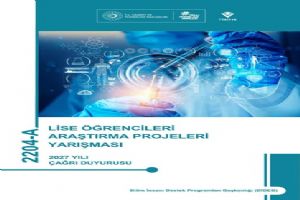 TÜBİTAK 2204-A VE 2204-B Proje Yarışmaları için çağrı yayımlandı