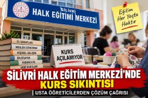 link Silivri Halk Eğitim Merkezi’nde kurs sıkıntısı: Usta öğreticilerden çözüm çağrısı